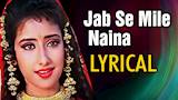 Jab Se Mile Naina | Full Song With Lyrics | Lata Mangeshkar, Manisha Koirala | Bollywood Romantic Song