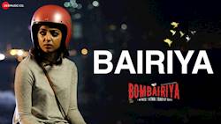 Bombairiya | Bairiya | Radhika Apte, Siddhanth Kapoor & Akshay Oberoi | Arko | Navraj Hans